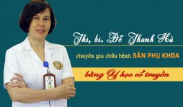 Bác sĩ Đỗ Thanh Hà - Chuyên gia hàng đầu chữa bệnh sản phụ khoa bằng YHCT