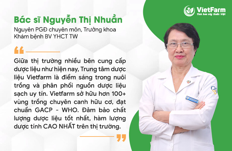 Bác sĩ Nguyễn Thị Nhuần cũng đánh giá tích cực về Dược liệu Vietfarm