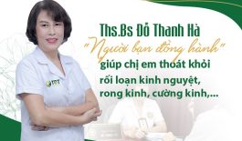 Bác sĩ Đỗ Thanh Hà chữa rối loạn kinh nguyệt